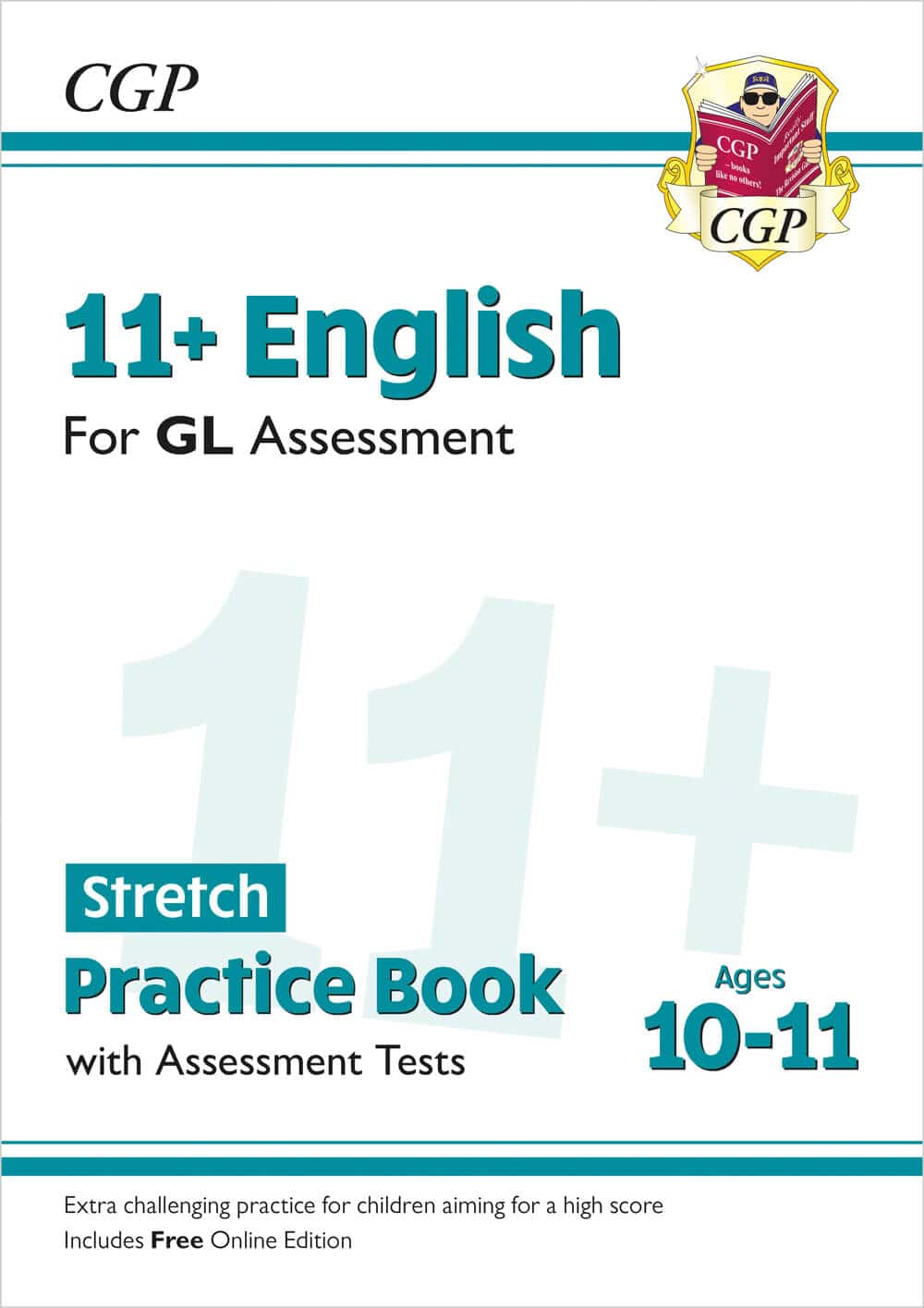 CGP 11+ GL English Stretch Practice Book & Assessment Tests - Ages 10-11 (with Online Edition)