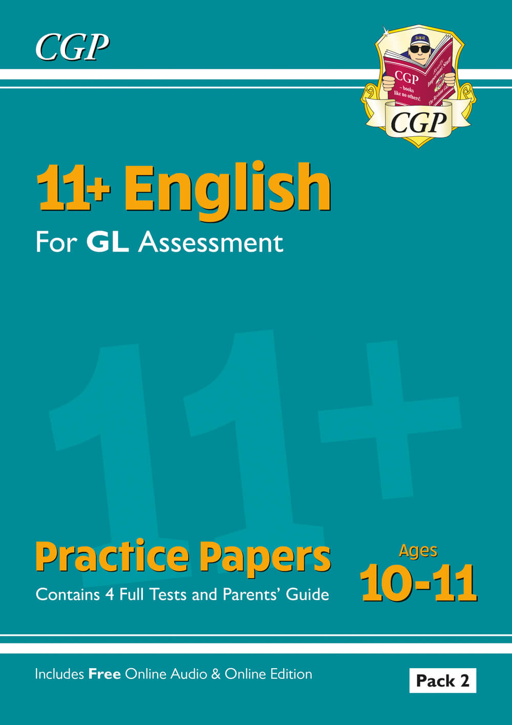 CGP 11+ GL English Practice Papers: Ages 10-11 - Pack 2 (with Parents' Guide & Online Edition)