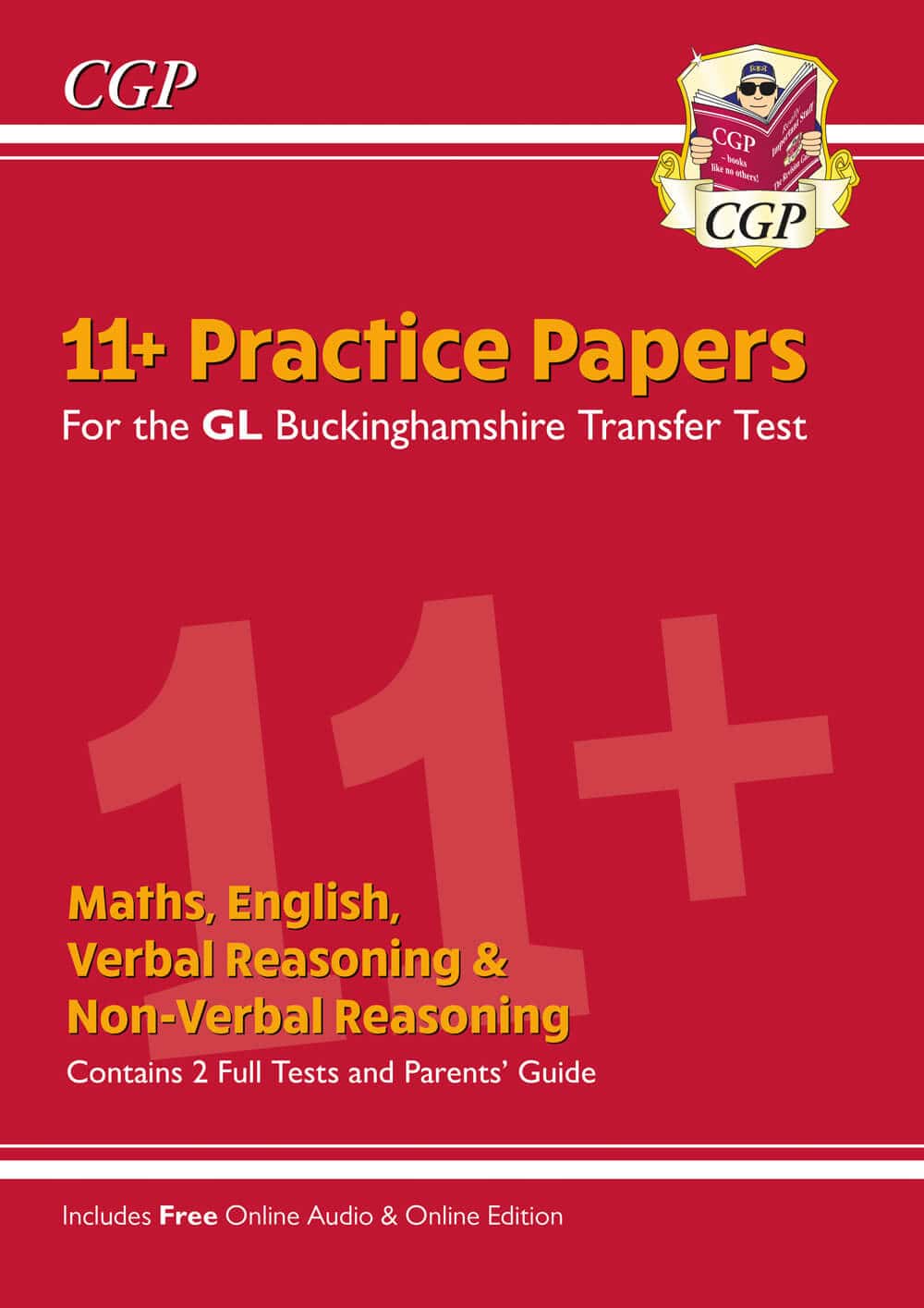 CGP Buckinghamshire 11+ GL Practice Papers: Secondary Transfer Test (inc Parents' Guide & Online Ed)