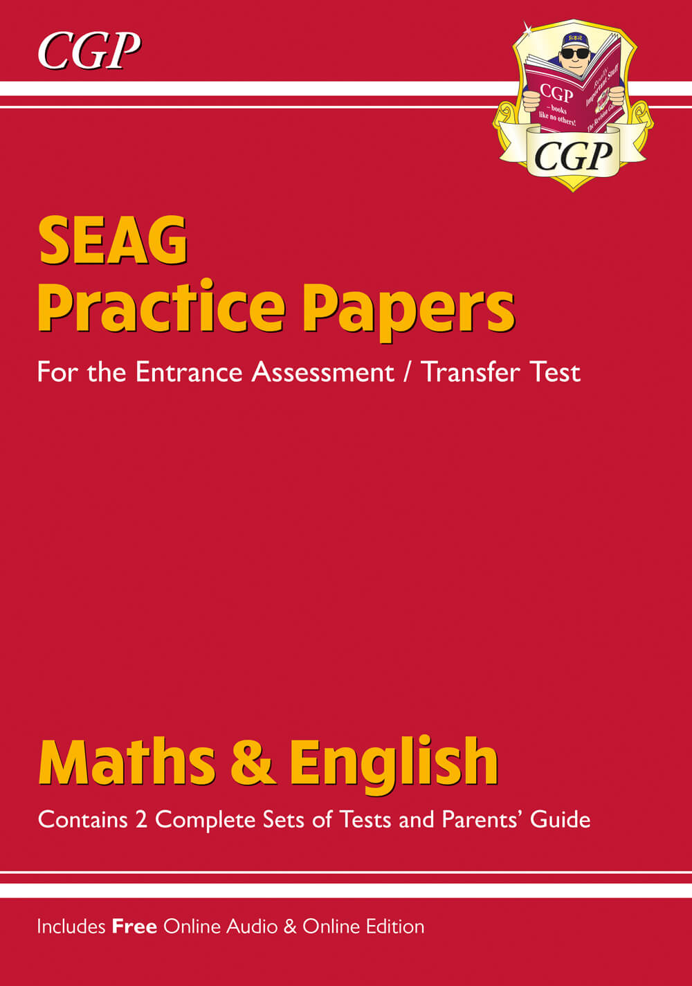 CGP New SEAG Entrance Assessment Practice Papers (with Parents' Guide & Online Edition)