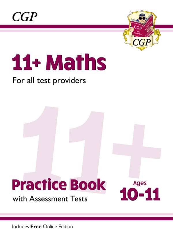 CGP 11+ Maths Practice Book & Assessment Tests - Ages 10-11 (for all test providers)